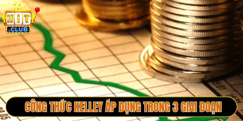 Công thức Kelley áp dụng trong 3 giai đoạn